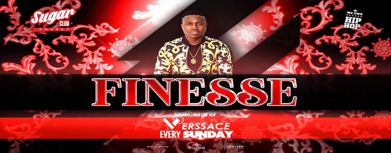 Sugar Phuket Presents: Finesse w/ Dj MC Verssace