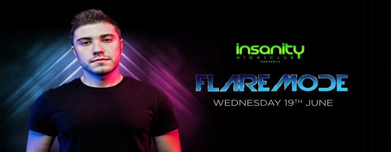 Insanity Nightclub presents Flaremode