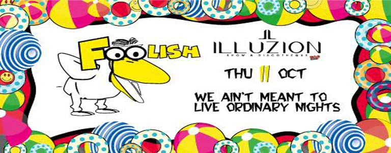 Foolish w/ Samatsky at Illuzion Phuket