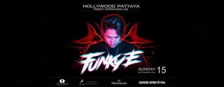 Hollywood Pattaya present Dj Funky E