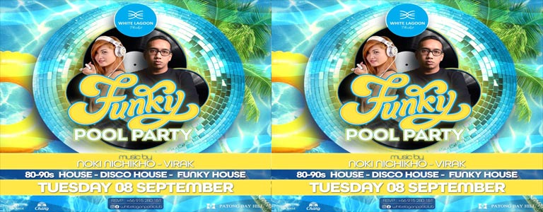 Funky Party at White Pool