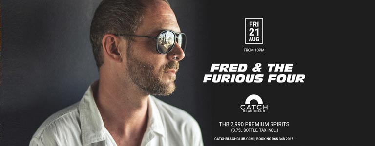 Fred & The Furious Four at Catch Beach Club