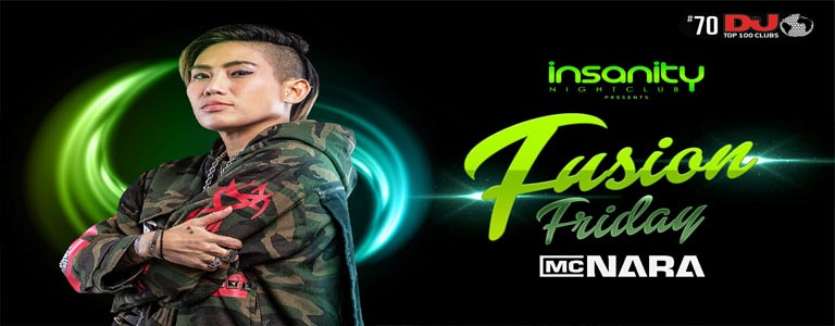 Fusion Fridays w/ MC Nara at Insanity Nightclub