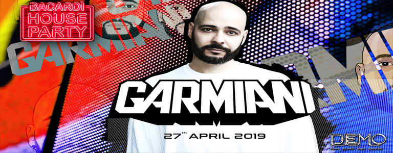 Bacardi House Party presents Garmiani at DEMO