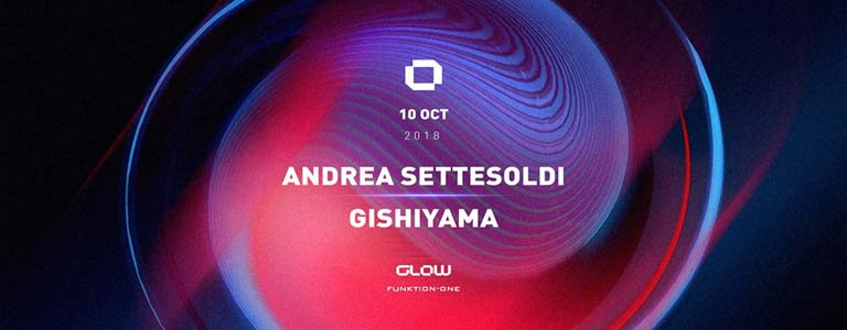 GLOW Wednesday w/ Andrea Settesoldi & Gishiyama