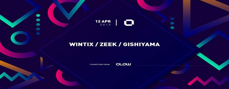 GLOW Friday w/ Wintix, Zeek, & Gishiyama