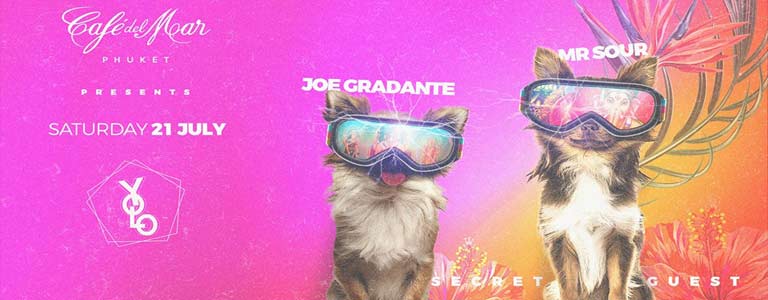 YOLO presents Mr Sour & Joe Gradante at Cafe del Mar Phuket