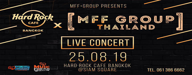 Hard Rock presents Mff Group Thailand Live Concert