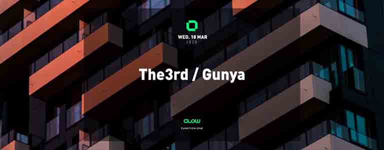 Glow Wednesday w/ The3rd & Gunya
