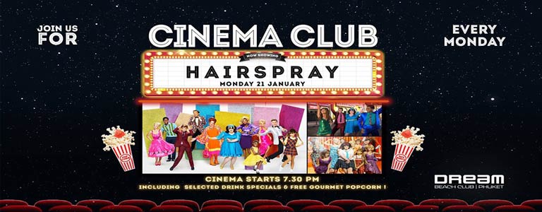 Dream Beach Cinema Club Presents Hairspray
