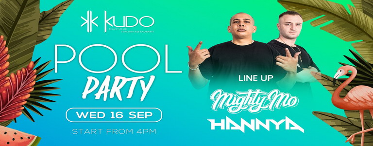 Kudo Pool Party w/ Mighty Mo & Hannya