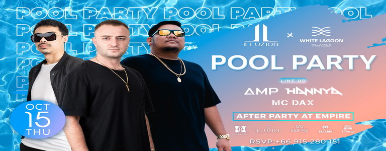 ILLUZION POOL PARTY with HANNYA x AMP x MC DAX