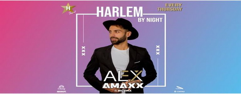 Harlem By Night presents Dj Alex Amaxx