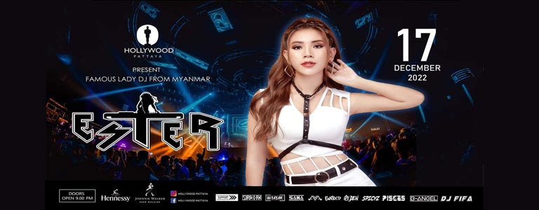 Hollywood Pattaya Pres. Dj ESTER