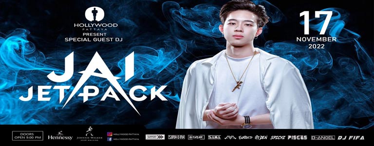 Hollywood Pattaya Pres. Dj Jai Jetpack