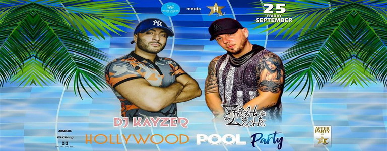 Hollywood Pool Party w/ DJ Kayzer x MC Leche 