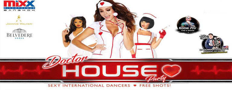 MiXX Doctor House Party