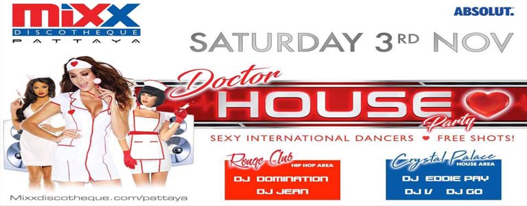 Mixx presents DR HOUSE PARTY