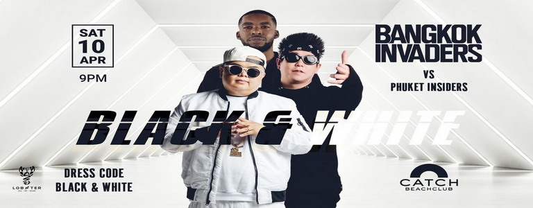 Black & White Party "BANGKOK INVADERS" VS "PHUKET INSIDERS"
