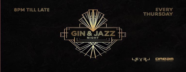 Gin & Jazz Night at Level One by Dream Beach Club