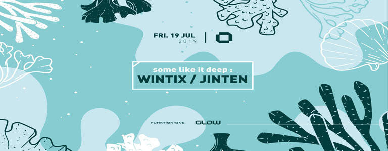 Glow Friday w/ Wintix & Jinten