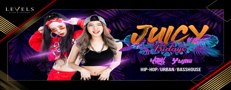 Juicy Fridays with DJ Yumii & MC Vox