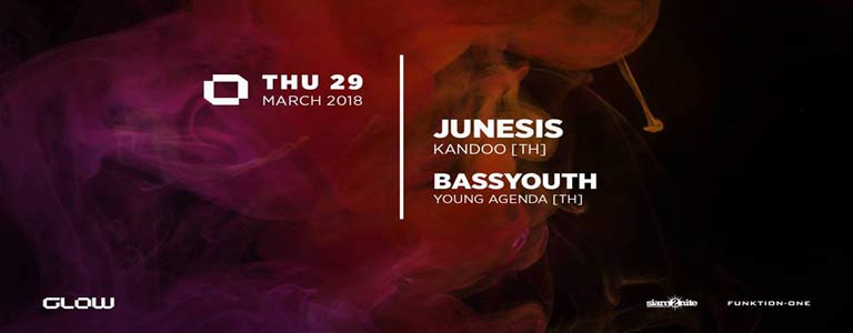 GLOW Thursday w/ Junesis & Bassyouth