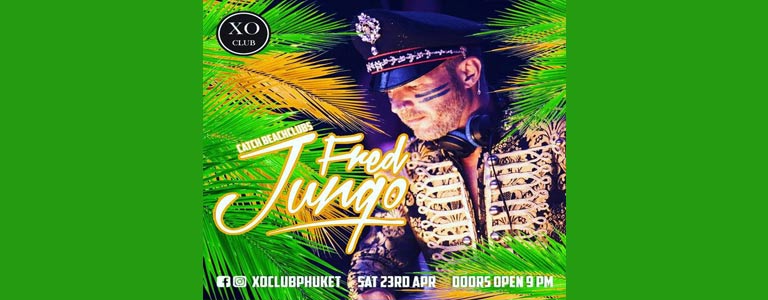 XO Club Phuket pres. Fred Jungo