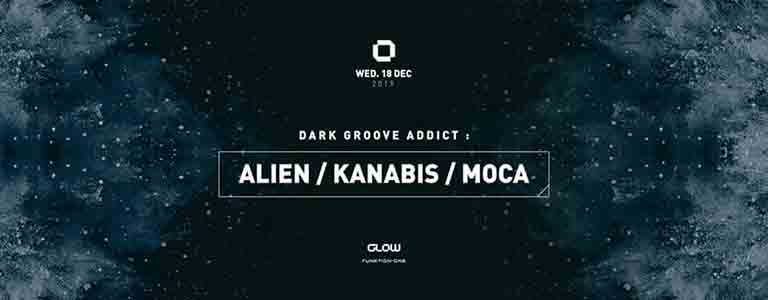 Dark Groove Addict pres. Alien, Kanabis & Moca