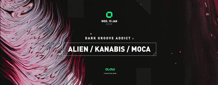 Dark Groove Addict pres. Alien, Kanabis & Moca