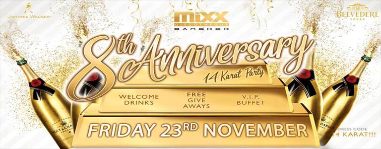 MiXX Bangkok 8th Anniversary 14 Karat Party!