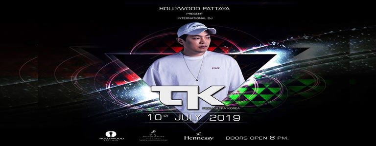 Hollywood Pattaya present Dj Tk