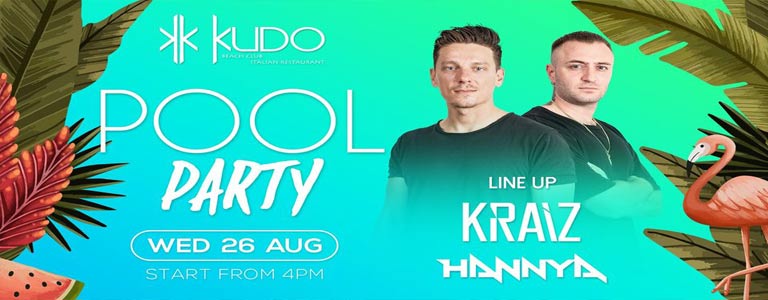 Pool Party w/ Kraiz & Hannya at Kudo