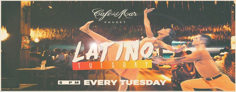 Latino Tuesday at Cafe del Mar Phuket