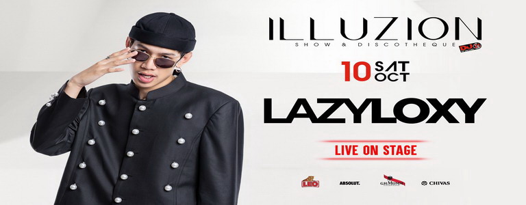 LAZYLOXY Live On Stage at Illuzion