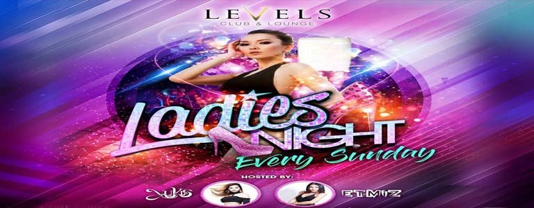 Sunday Ladies Night at Levels Club