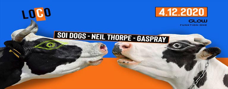 LOCO - Last Dance 2020 ft. Soi Dogs, Neil Thorpe & Gaspray