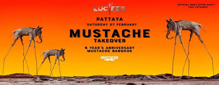 Mustache Takeover Lucifer Pattaya | 6 Year's Anniversary 