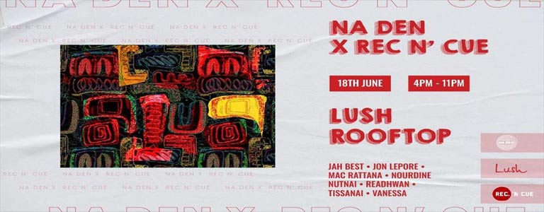 Na Den x Rec 'N Cue at Lush Rooftop