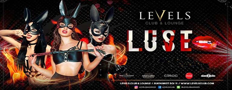 LUST Party at Levels Club & Lounge Bkk