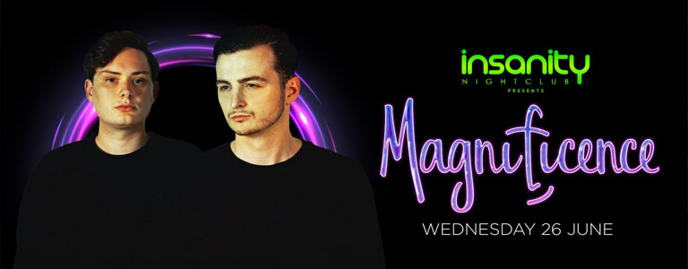 Insanity Nightclub presents Magnificence