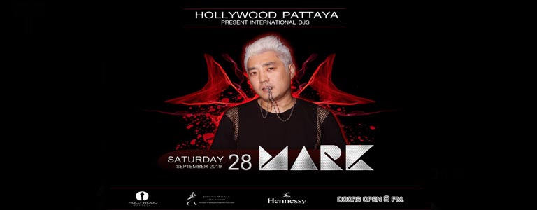 Hollywood Pattaya present Dj Mark 