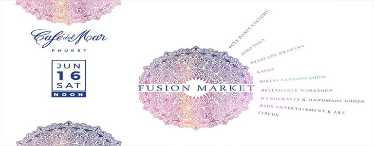 Fusion Market at Cafe del Mar Phuket