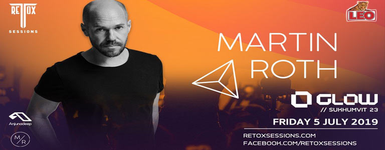 Martin Roth (Anjuna Deep) At Glow!