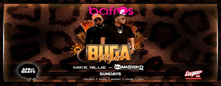 BUGA Sundays w/ DJ MasterD at Bafros 