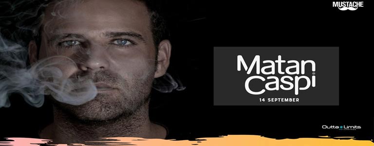 Mustache presents Matan Caspi - Outta Limits