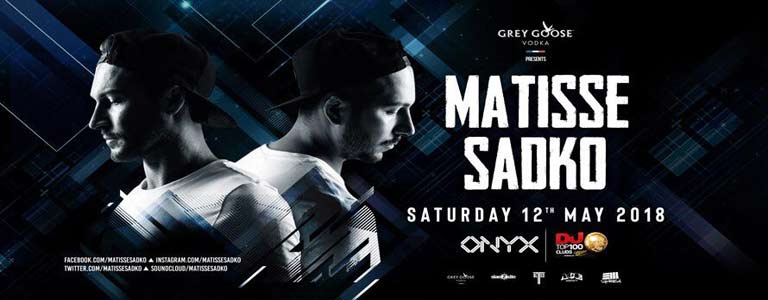 Matisse & Sadko At Onyx