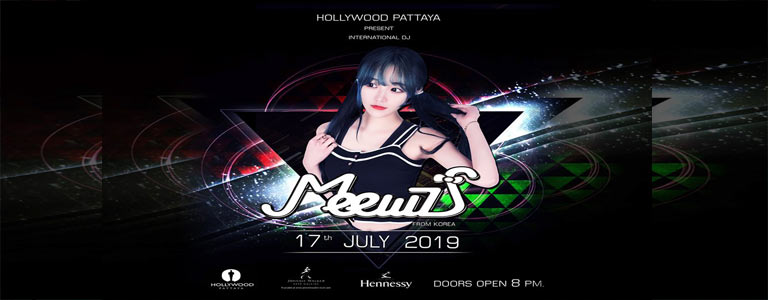 Hollywood Pattaya present Dj MEEWZ 