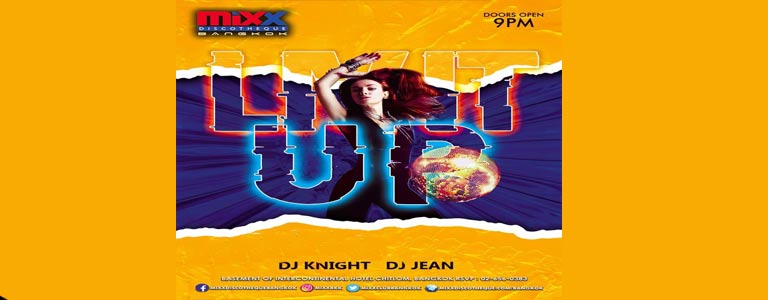 MIXX Discotheque pres.LIVE IT UP