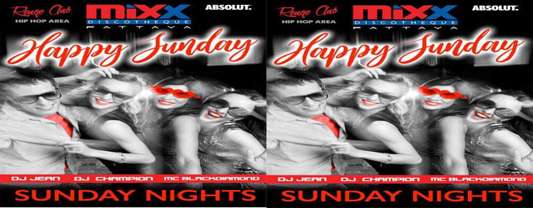 Mixx Pattaya presents Happy Sunday